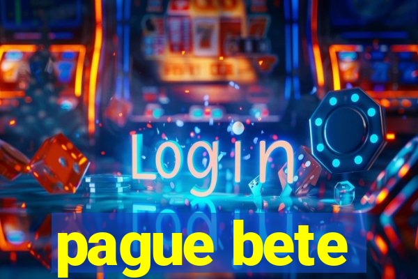 pague bete